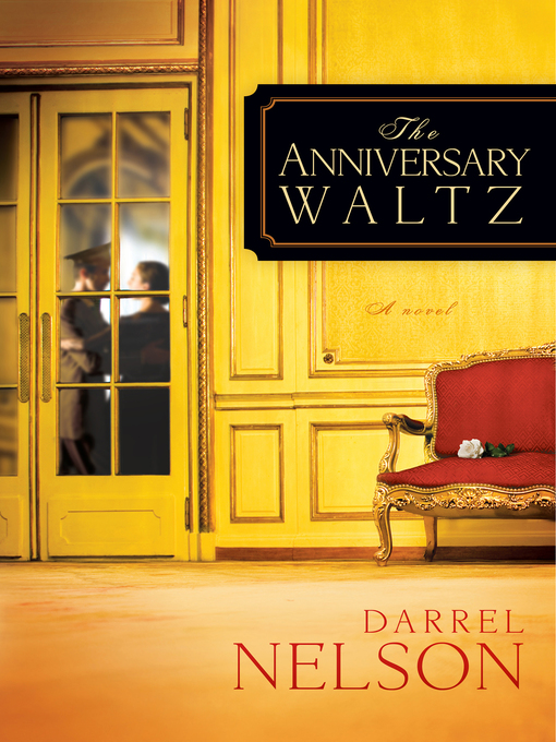Title details for The Anniversary Waltz by Darrel Nelson - Available